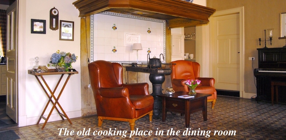 Old cooking place in the dining room B&B Hofstede de Rieke Smit